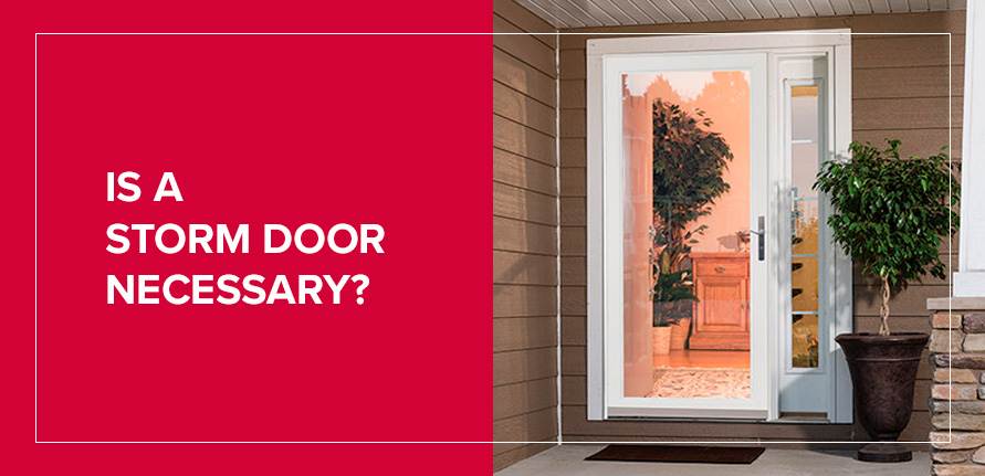 Are Storm Doors Worth The Money?