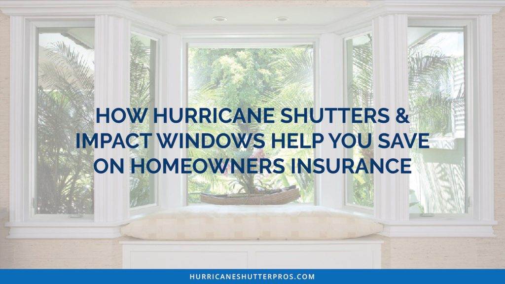 Do Hurricane Shutters Lower Insurance?