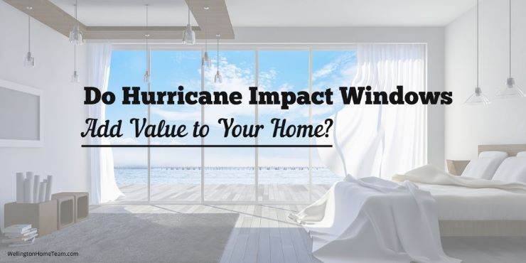 Do Impact Windows And Doors Increase Home Value?