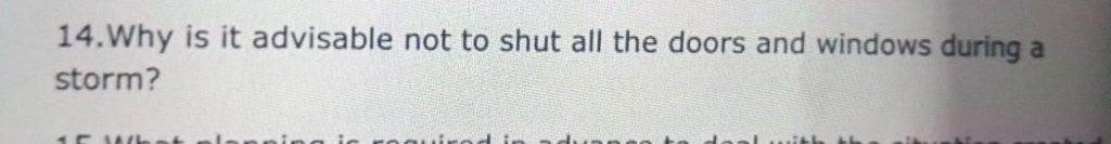 Why Is It Advisable Not To Close All Doors And Windows During A Storm?